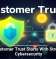 Customer Trust Starts With Strong Cybersecurity